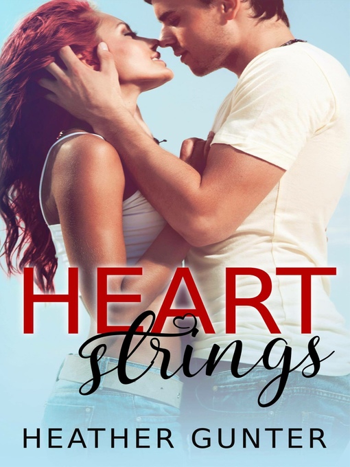 Title details for Heartstrings by Heather Gunter - Available